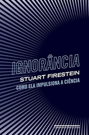 Ignorancia Stuart Firestein